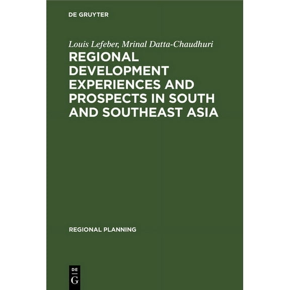 Regional Planning Regional Development Experiences and Prospects in South and Southeast Asia, Book 1, (Hardcover)