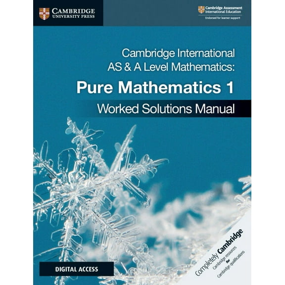 Cambridge International as & a Level Mathematics Pure Mathematics 1 Worked Solutions Manual with Digital Access, (Paperback)