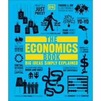 DK Big Ideas: The Economics Book : Big Ideas Simply Explained (Hardcover)