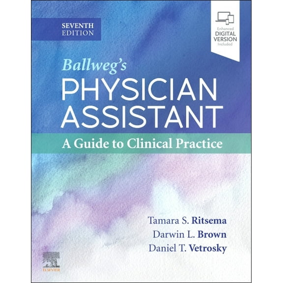 Ballweg's Physician Assistant: A Guide to Clinical Practice, (Paperback)