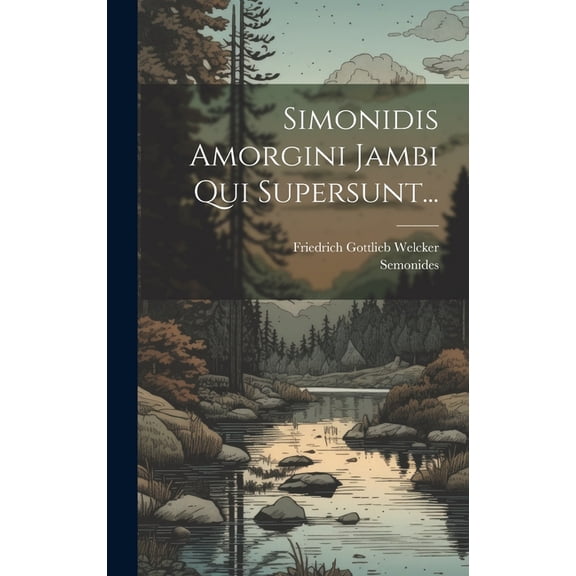 Simonidis Amorgini Jambi Qui Supersunt... (Hardcover)