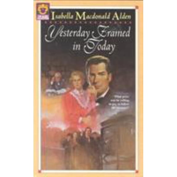 Pre-Owned Yesterday Framed In Today: The Alden Collection (Paperback) 0884193284 9780884193289