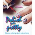 thumbnail image 2 of Polish You Pretty: 24 Stunning Step-By-Step Nail Art Designs You Can Create at Home, 2 of 2