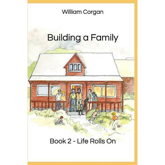 Building a Family: Building a Family : Book 2 - Life Rolls on (Series #2) (Paperback)