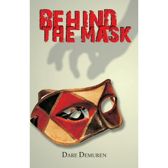 Behind the Mask, (Paperback)