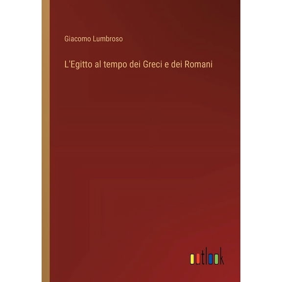 L'Egitto al tempo dei Greci e dei Romani (Paperback)