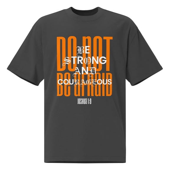 Joshua 1:9 I Oversized Unisex Faded T-Shirt