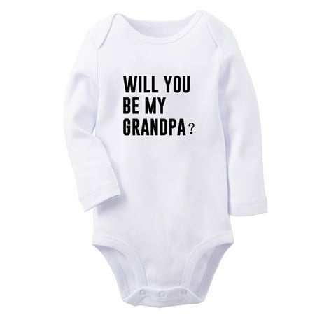 

Will you be my GRANDPA Funny Rompers Newborn Baby Unisex Bodysuits Infant Jumpsuits Toddler 0-12 Months Kids Long Sleeves Oufits (White 0-6 Months)