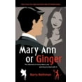 thumbnail image 1 of Pre-Owned Mary Ann or Ginger: The Dilemma in Every Man's Life and How to Deal with It (Paperback) 1938908120 9781938908125, 1 of 1