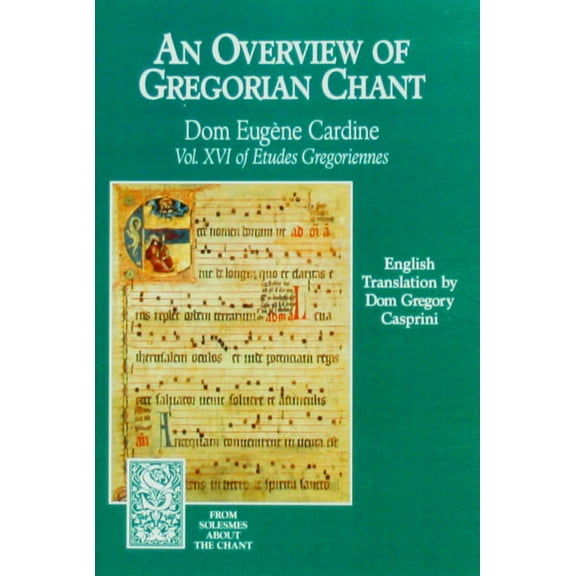 An Overview of Gregorian Chant (Paperback)