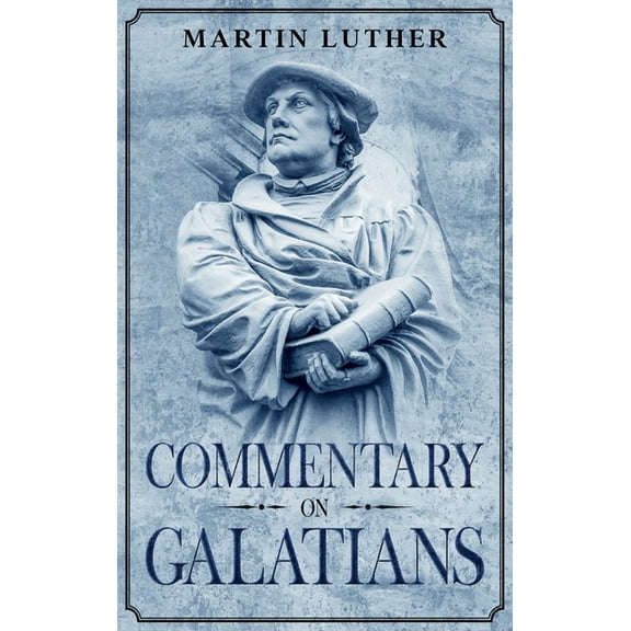 Commentary on Galatians: Annotated, (Hardcover)