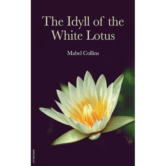 The Idyll of the White Lotus, (Hardcover)