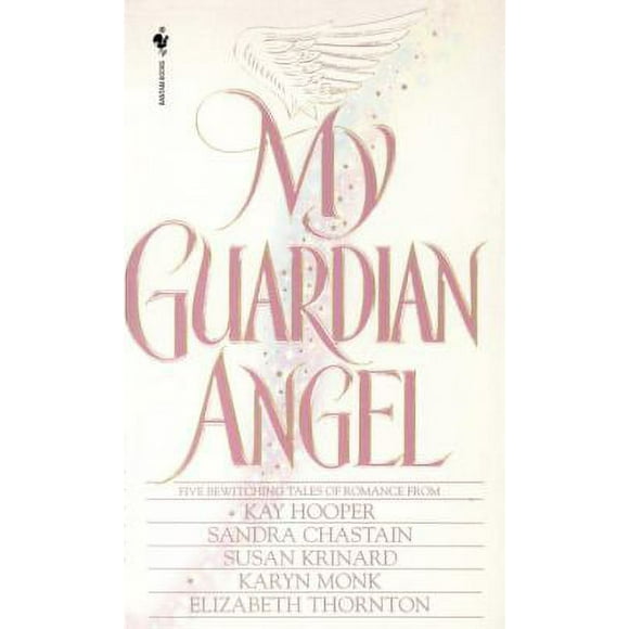 Pre-Owned My Guardian Angel: Five Bewitching Tales of Romance (Mass Market Paperback) 0553569163 9780553569162