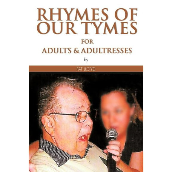 Rhymes Of Our Tymes for Adults and Adultresses