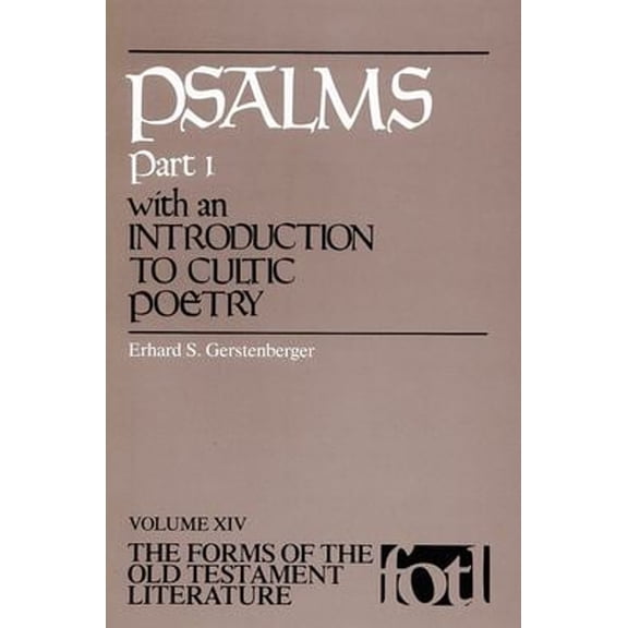 Pre-Owned Psalms, Part 1: An Introduction to Cultic Poetry (Paperback) 0802802559 9780802802552