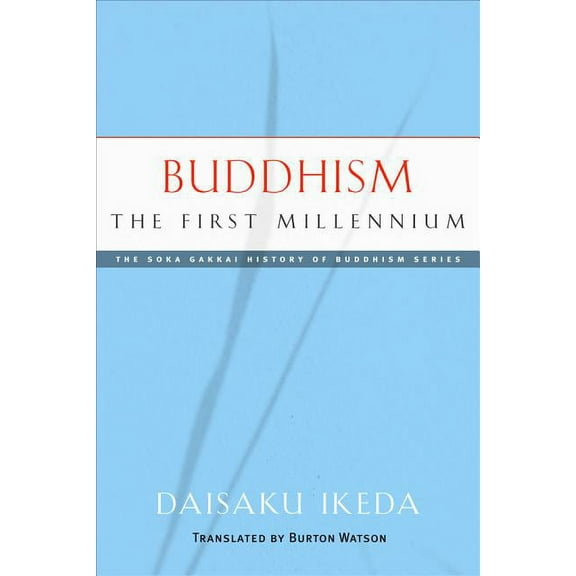 Soka Gakkai History of Buddhism: Buddhism : The First Millennium (Paperback)