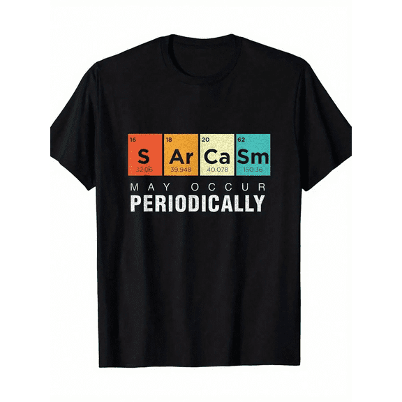 Men's Funny Sarcasm Periodic Table T-Shirt - May Occur Periodically Graphic Tee, 100% Cotton Casual Short Sleeve