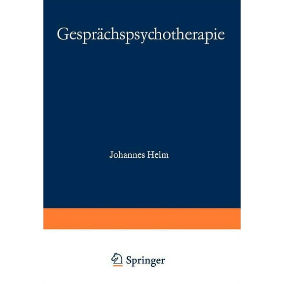 GesprÃ¤chspsychotherapie: Forschung -- PRAXIS -- Ausbildung, (Paperback)
