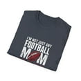 thumbnail image 4 of I'm Not Just Any Football Mom  I'm the Quarterback's Mom T-Shirt, 4 of 4