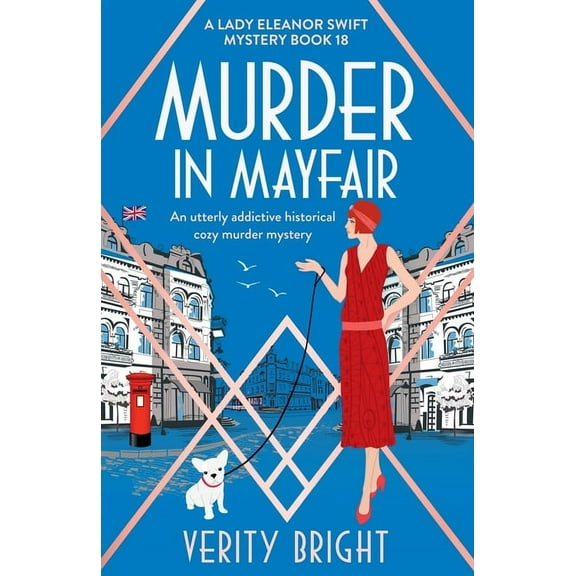A Lady Eleanor Swift Mystery Murder in Mayfair: An utterly addictive historical cozy murder mystery, Book 18, (Paperback)