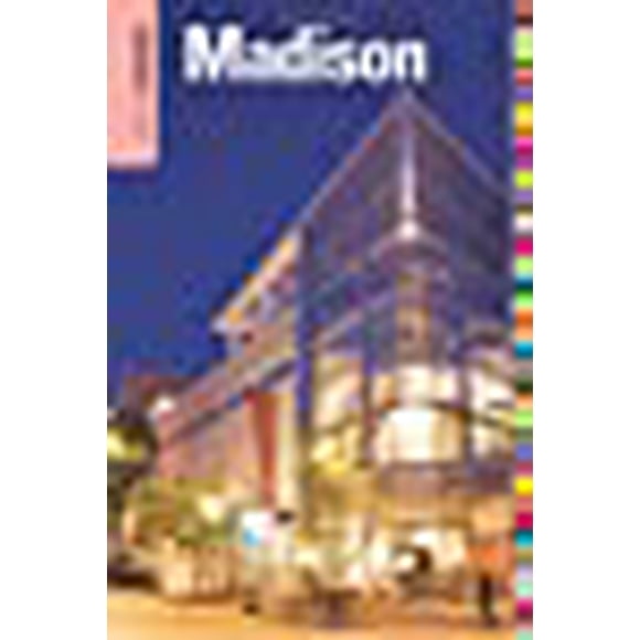 Insiders' Guide® to Madison, WI (Insiders' Guide Series)