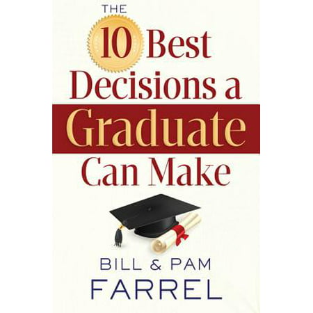 The 10 Best Decisions a Graduate Can Make - eBook (Abortion Was The Best Decision)