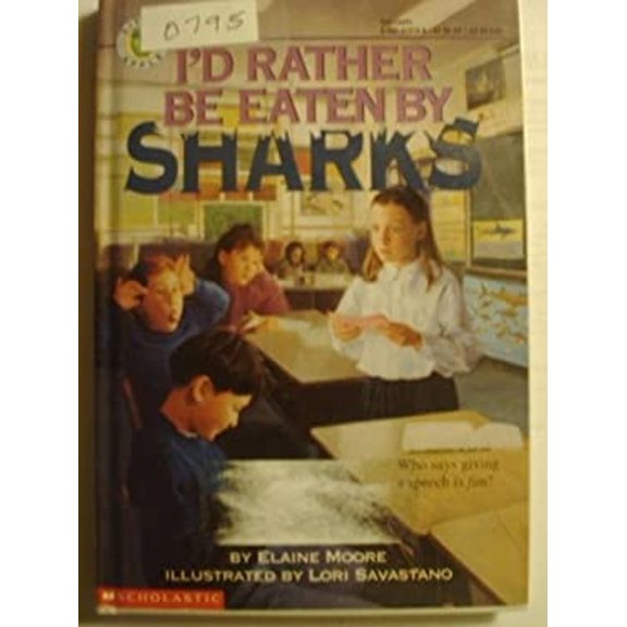 Pre-Owned I'd Rather Be Eaten by Sharks (Paperback) 9780590479189