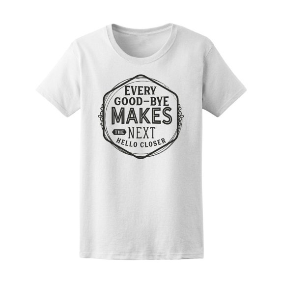 "Every Good-Bye...' Tee Men's -Image by Shutterstock