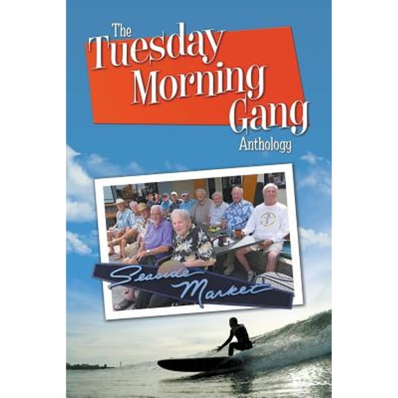 The Tuesday Morning Gang Anthology (Paperback) by Charles Marvin