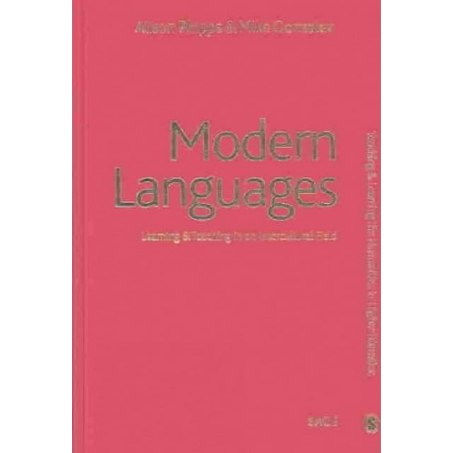 Modern Languages: Learning and Teaching in an Intercultural Field (Teaching & Learning the Humanities in HE series)