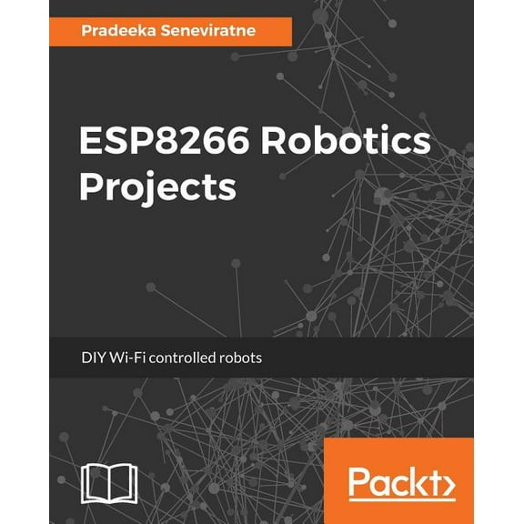 ESP8266 Robotics Projects (Paperback)