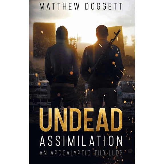 Undead Assimilation (Paperback) by Matthew Doggett