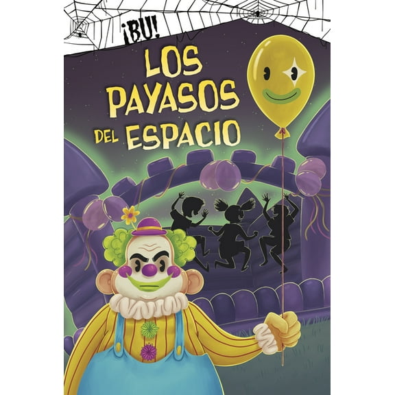 Â¡BÃº! Los Payasos del Espacio, (Hardcover)