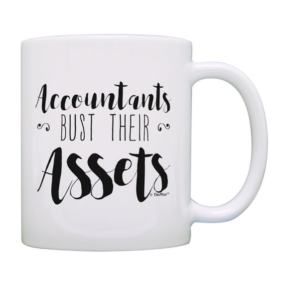 ThisWear Accounting Gifts Accountants Bust Their Assets Accountant Gifts for Women Comptroller Mug 11 ounce Coffee Mug