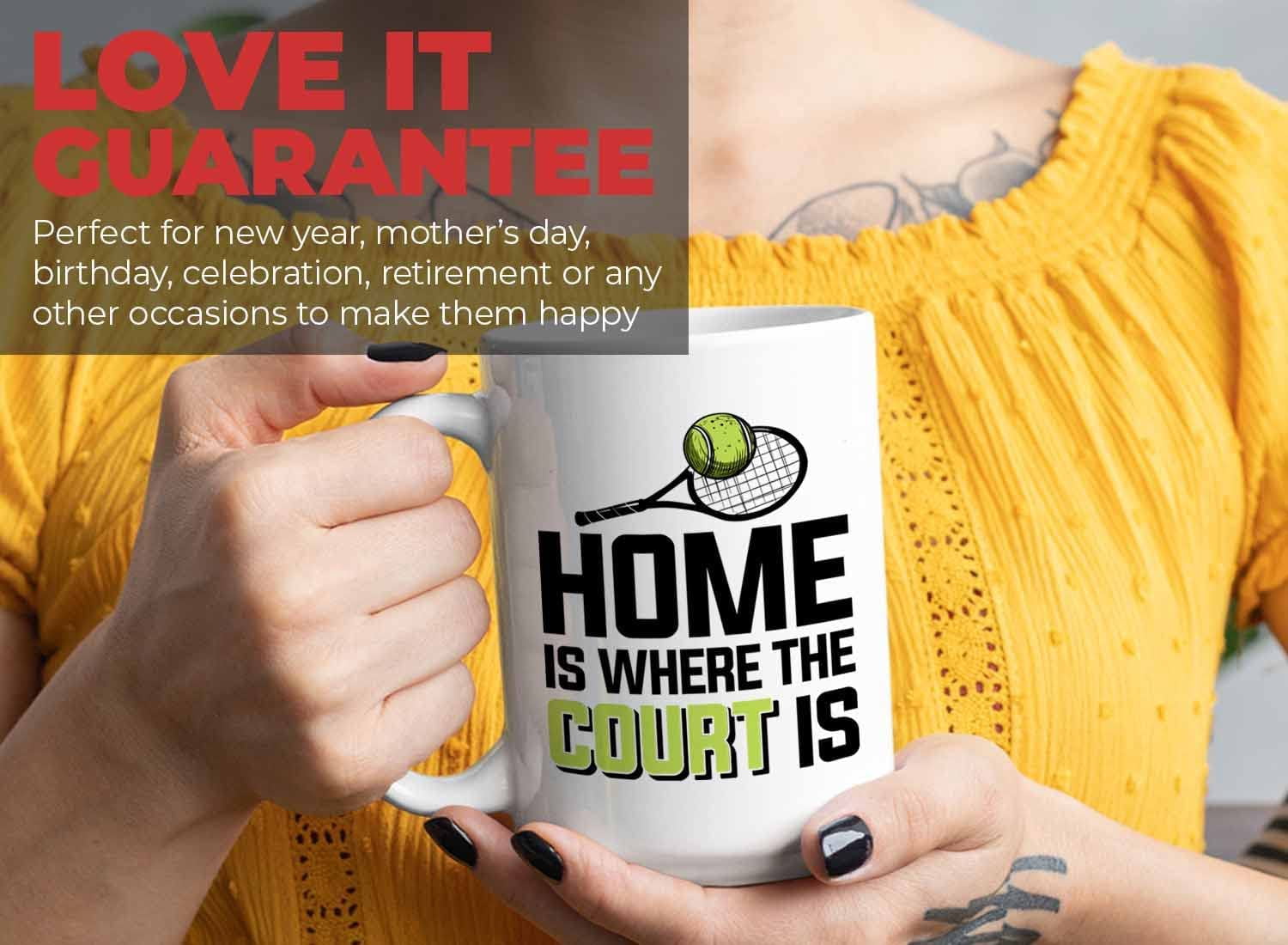 Tennis Player Mug White 15oz - Home is Where The Court is - Court Pro Tennis Racket Ball Winning Double Strategy Trainer Equipment