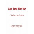 thumbnail image 1 of See Jane Not Run: Teachers Are Leaders, 1 of 1