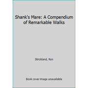 Angle View: Shank's Mare: A Compendium of Remarkable Walks [Paperback - Used]