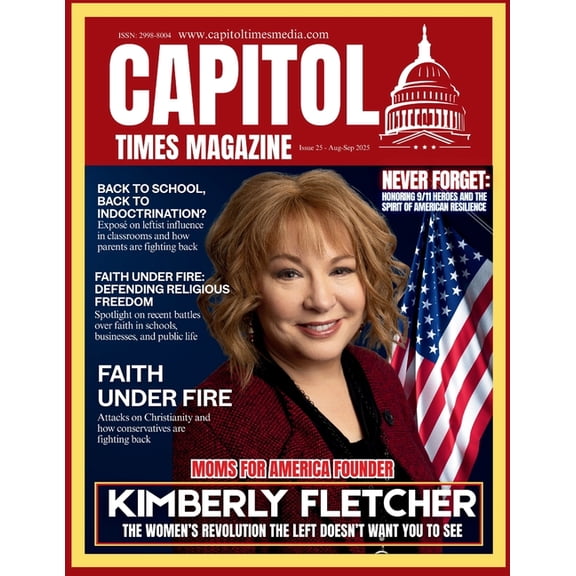 Capitol Times Magazine Issue 25 - Kimberly Fletcher Moms for America, (Paperback)
