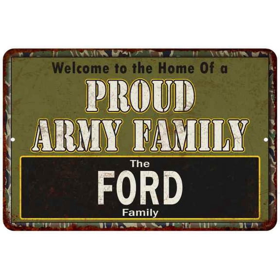 Ford Proud Army Family Gift 8x12 Metal Sign 208120023124
