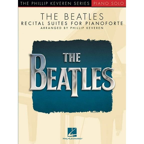 The Beatles: Recital Suites for Pianoforte, (Paperback)