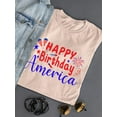 thumbnail image 3 of Happy Birthday America. T-Shirt Women -Image by Shutterstock, Female 3X-Large, 3 of 4