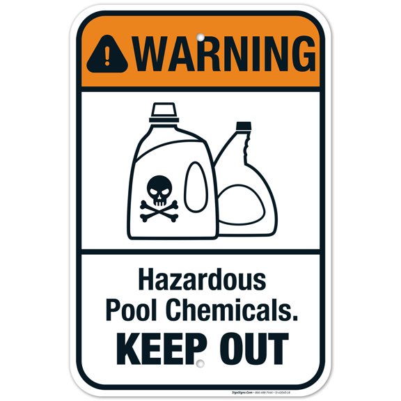 Hazardous Pool Chemicals Pool Sign, Keep Out Sign 12x18 Aluminum