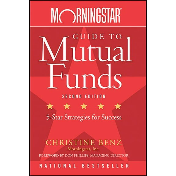 Morningstar Guide to Mutual Funds: Five-Star Strategies for Success, (Paperback)