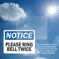 thumbnail image 6 of (2 Pack) Please Ring Bell Twice OSHA Notice Sign 24 Inch X 18 Inch Vinyl Label Decal Sticker Weather Resistant, UV Protected for Workplace, Business, and Construction Site, Made in the, 6 of 7