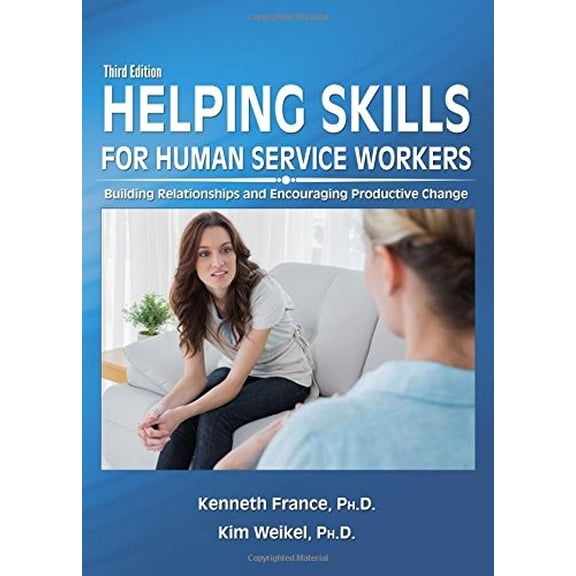 Pre-Owned Helping Skills for Human Service Workers: Building Relationships and Encouraging Productive Change (Paperback) 0398081085 9780398081089