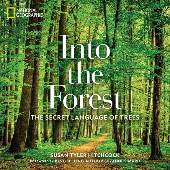 Pre-Owned Into the Forest: The Secret Language of Trees (Hardcover) 1426218907 9781426218903