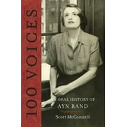 100 Voices: An Oral History of Ayn Rand [Paperback - Used]