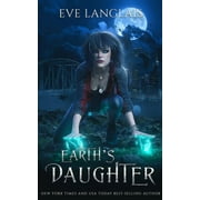 Earth's Magic: Earth's Daughter (Paperback)