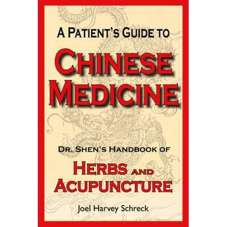 A Patient's Guide to Chinese Medicine: Dr. Shen's Handbook of Herbs and Acupuncture [Paperback - Used]