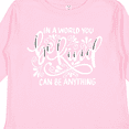 thumbnail image 4 of Inktastic Inspirational Quote in a World You Can Be Anything Be Kind Boys or Girls Long Sleeve Toddler T-Shirt, 4 of 5
